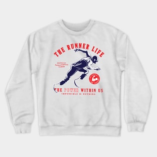 The Runner Life - The Power Within Us Crewneck Sweatshirt